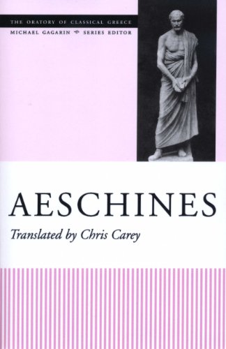 Aeschines (The Oratory of Classical Greece, Vol. 3; Michael Gagarin,