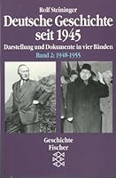 Deutsche Geschichte seit 1945. Bd. 2. 1948-1955. Darstellung und Dokumente in vier Bänden. 3596128420 Book Cover