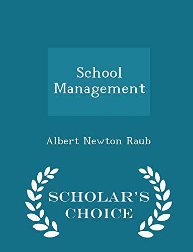School Management - Scholar's Choice Edition 1296167461 Book Cover