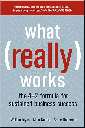 What Really Works: The 4+2 Formula for Sustained Business Success