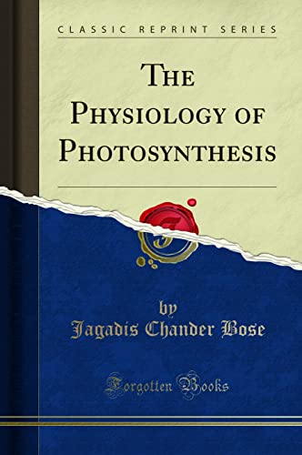 The Physiology of Photosynthesis (Classic Reprint)