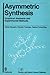 Asymmetric Synthesis: Graphical Abstracts and Experimental Methods