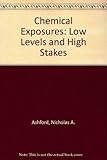 Chemical Exposures: Low Levels...
