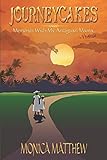 JOURNEYCAKES: Memories With My Antiguan Mama
