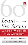 Lean Six Sigma for Supply Chain Management, Second Edition: The 10-Step Solution Process