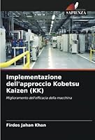 Implementazione dell'approccio Kobetsu Kaizen (KK) 6205362732 Book Cover