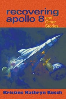 Recovering Apollo 8 And Other Stories