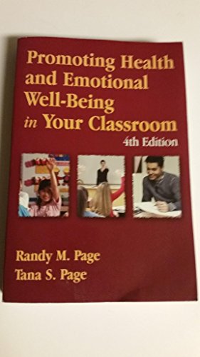 Promoting Health and Emotional Well-Being in Your Classroom: .