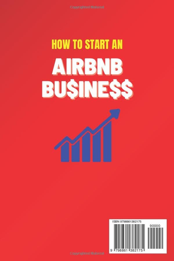 Miniatura 2 de How To Start an Airbnb Business How I Turned my Spare Room Into $47,357. My Secrets To Launching, Automating, and Scaling the Business While