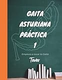 Gaita Asturiana Práctica 1: Empieza a tocar este instrumento musical