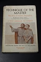 The Technique of the Master, or, The Way of Cosmic Preparation B000TZK9TS Book Cover