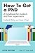 How to get a PhD: a handbook for students and their supervisors