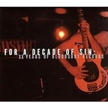 For a Decade of Sin 11 Years of Bloodshot Records