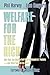 Welfare for the Rich: How Your Tax Dollars End Up in Millionaires' PocketsAnd What You Can Do About It