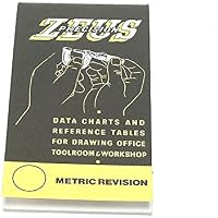 Zeus Precision Data Charts and Reference Tables for Drawing Office, Toolroom & Workshop