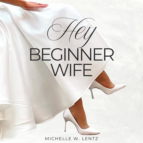 Page de couverture de Hey Beginner Wife