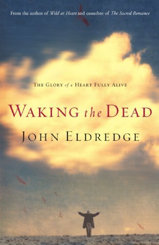 Waking the Dead Publisher: Thomas Nelson