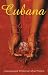 Cubana: Contemporary Fiction by Cuban Women