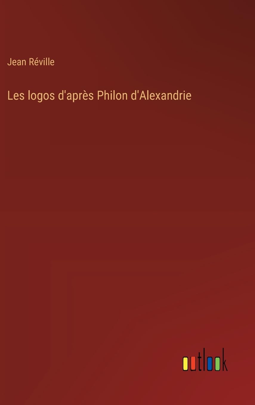 Les logos d'aprs Philon d'Alexandrie