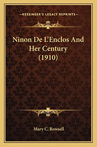 Ninon De L'Enclos And Her Century (1910)