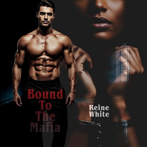 Bound To The Mafia Audiolibro Por Reine White arte de portada