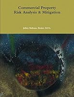 Commercial Property Risk Analysis & Mitigation 0557717604 Book Cover