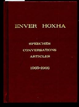 Unknown Binding Enver Hoxha: Speeches, Conversations, Articles 1965-1966 Book