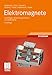 Produktbild Elektromagnete: Grundlagen, Berechnung, Entwurf und Anwendung