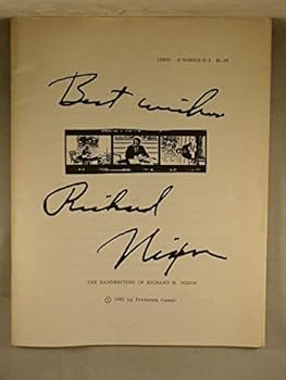 Best wishes, Richard Nixon: The handwriting of Richard M. Nixon