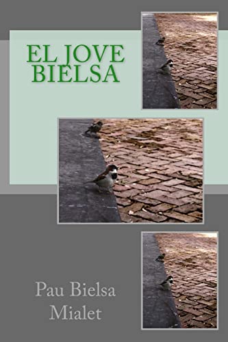 El Jove Bielsa (Catalan Edition)