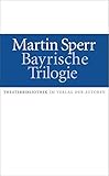  Bayrische Trilogie: Jagdszenen aus Niederbayern / Landshuter Erzählungen / Münchner Freiheit