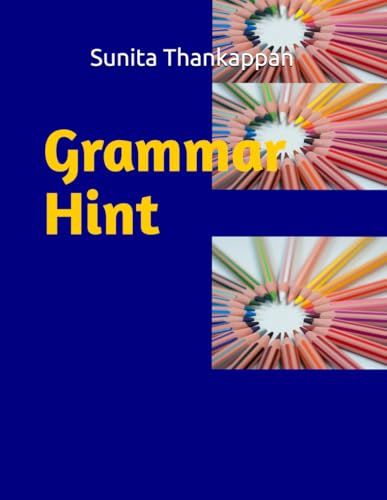Grammar Hint (English Short Sentences, Phrases, Tips & Grammar Rules Book Series)