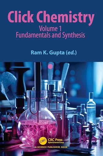 Click Chemistry: Volume 1: Fundamentals and Synthesis