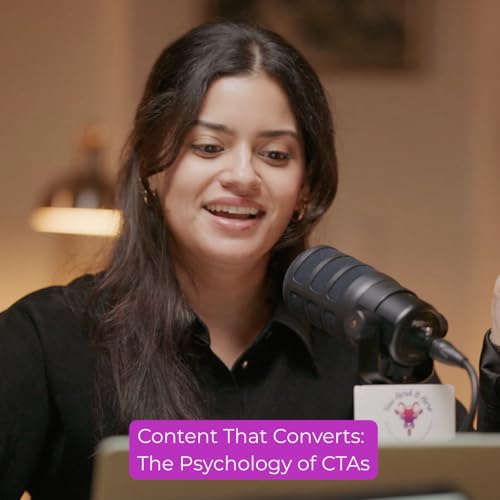 Episode 26 - Content That Converts: The Psychology of CTAs
