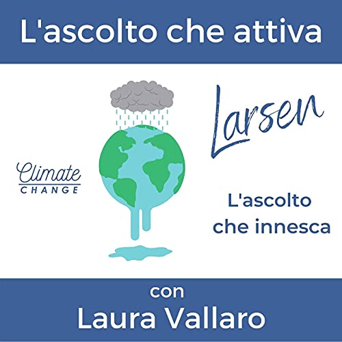 5. L'ascolto che attiva - con Laura Vallaro, portavoce di Fridays for Future