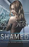 Shamed: A Punishment Reverse Harem Romance (Beyond the Institute: The Future of Correction)