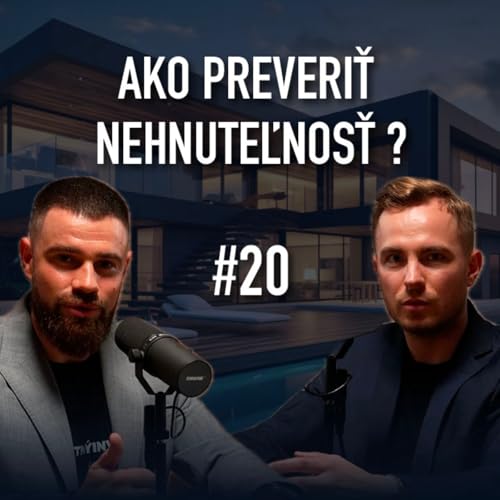 NEDAJTE SA OJE&hellip; AKO PREVERIŤ NEHNUTEĽNOSŤ PRED K&Uacute;POU ? #20