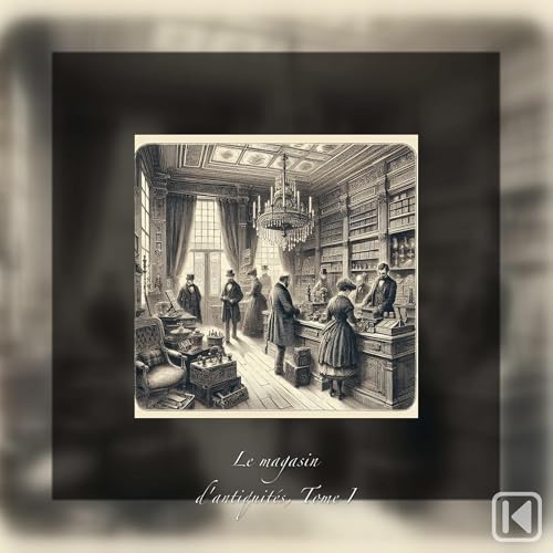 『Le magasin d'antiquit&eacute;s tome 1』のカバーアート