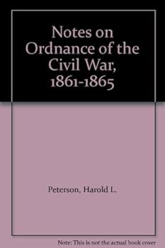 Paperback Notes on Ordnance of the Civil War, 1861-1865 Book