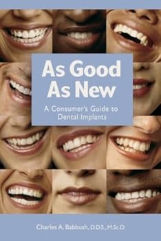 Paperback As Good As New: A Consumer's Guide to Dental Implants Book