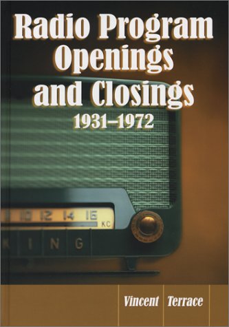 Radio Program Openings and Closings, 1931-1972
