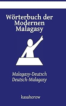 Paperback Wörterbuch der Modernen Malagasy: Malagasy-Deutsch, Deutsch-Malagasy [German] Book