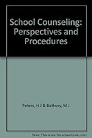 School Counseling: Perspectives and Procedures B000J532FQ Book Cover