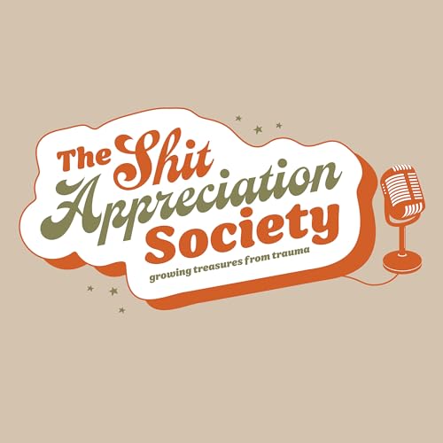 The Shit Appreciation Podcast Titelbild