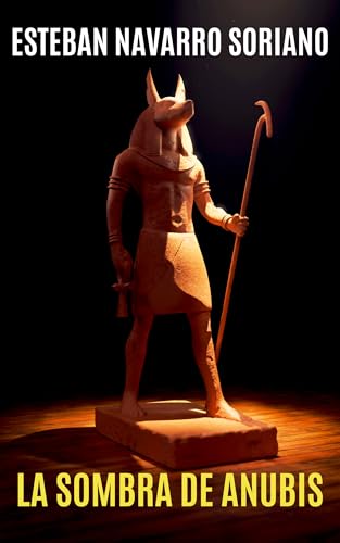 LA SOMBRA DE ANUBIS
