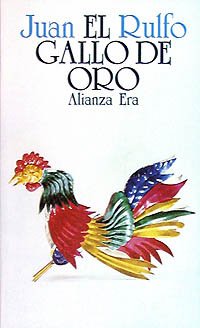 El gallo de oro y otros textos para cine (El Libro De Bolsillo (Lb))
