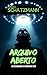 Arquivo Aberto: Investigando o Fenômeno UFO