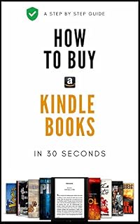 How To Buy Kindle Books: A Step By Step Quick Guide On How