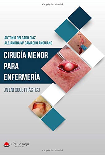 Cirugía Menor para Enfermería. Un enfoque práctico
