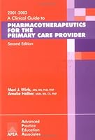 2001-2002 A Clinical Guide to Pharmacotherapeutics for the Primary Care Provider 189241807X Book Cover